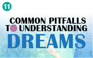 Common Pitfalls to Understanding Dreams