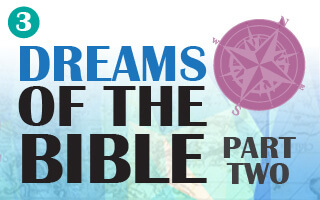 Dreams of the Bible Part 2